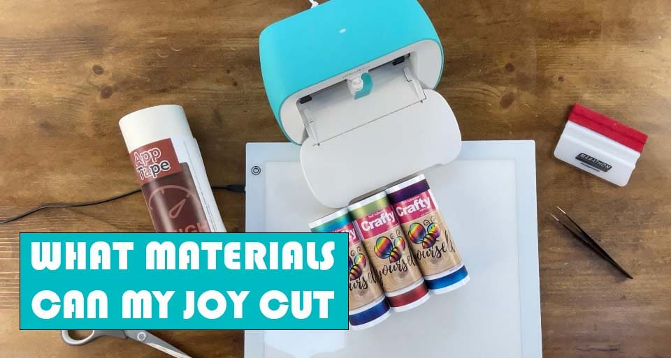 Which materials can I cut with the Cricut Joy? - GM Crafts