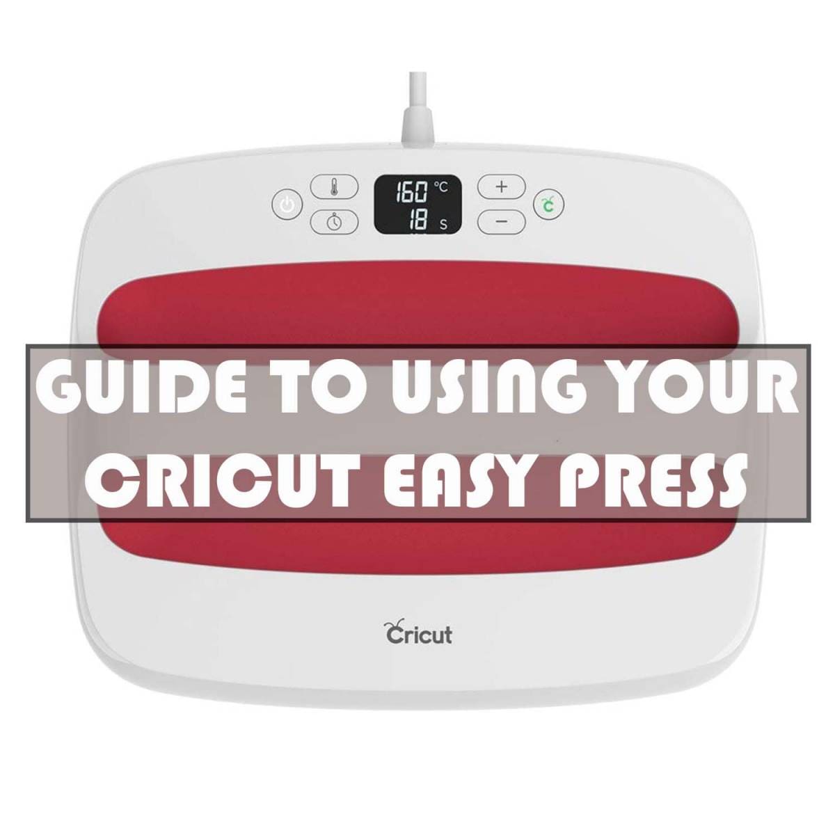 ‘Best practice’ guide to using the Cricut Easypress - GM Crafts